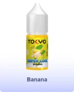 Tokyo E Liquid 30ml Premium Salt Nic Vape Juice in Dubai Banana