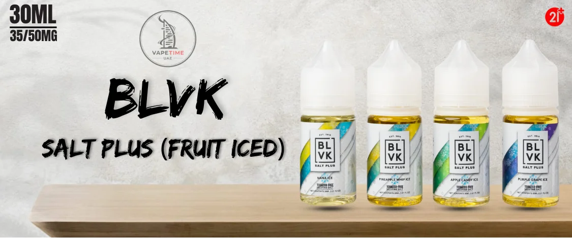BLVK Salt Nicotine 30ml eliquid in Dubai SALT PLUS (Fruit Iced)